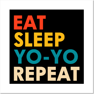 Eat Sleep Yoyo Repeat Posters and Art